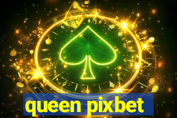 queen pixbet